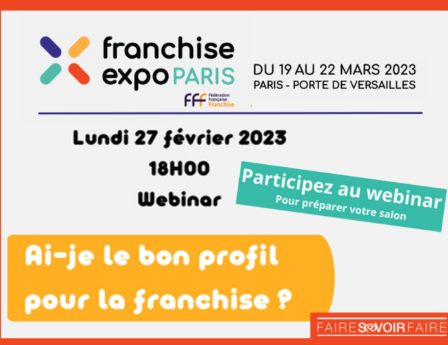 « Avez-vous le bon profil pour la franchise ? » ►Webinaire le 27 février avec Franchise Expo Paris !