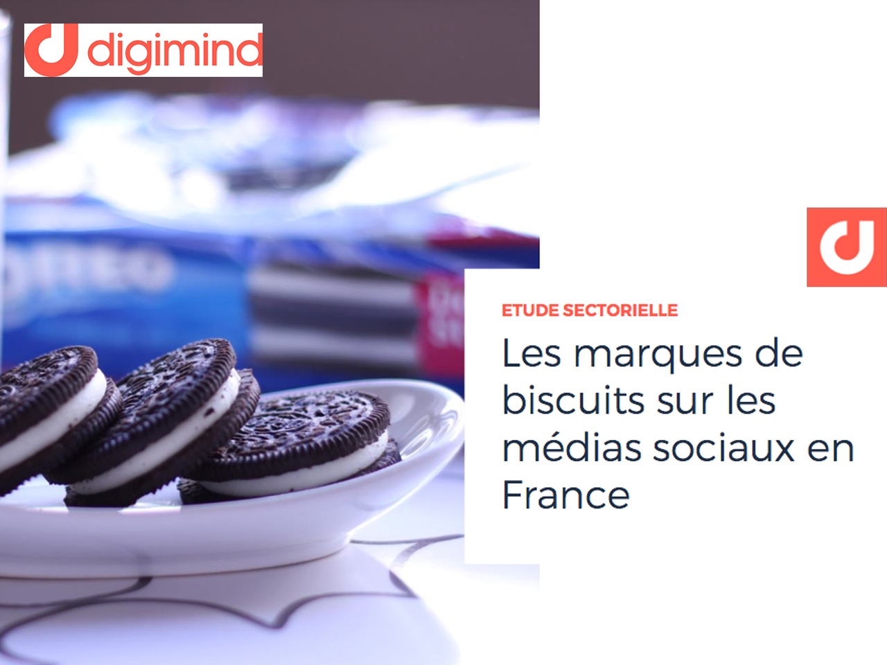 Digimind étudie les marques de biscuits sur les médias sociaux en France