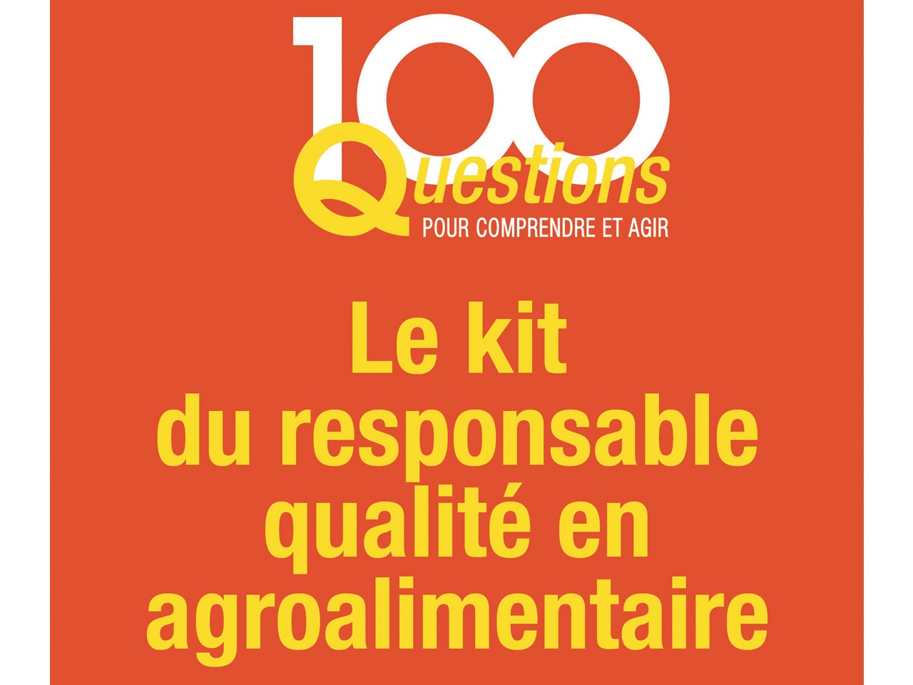 AFNOR éditions publie « Le Kit du responsable qualité en agroalimentaire », le nouveau livre d’Olivier Boutou