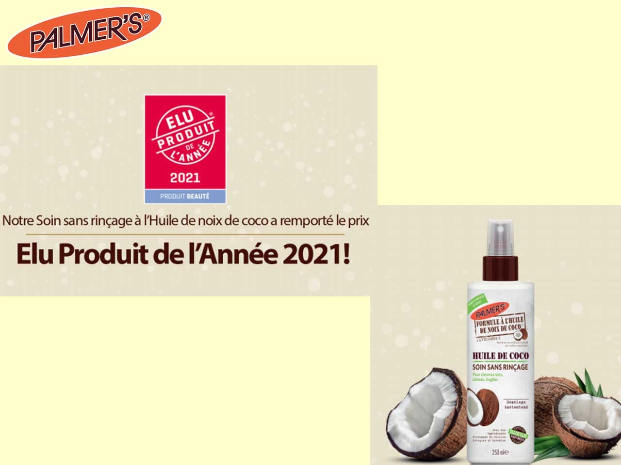 Le soin sans rinçage à l’Huile de noix de coco Palmer’s Élu produit de l’année 2021 !