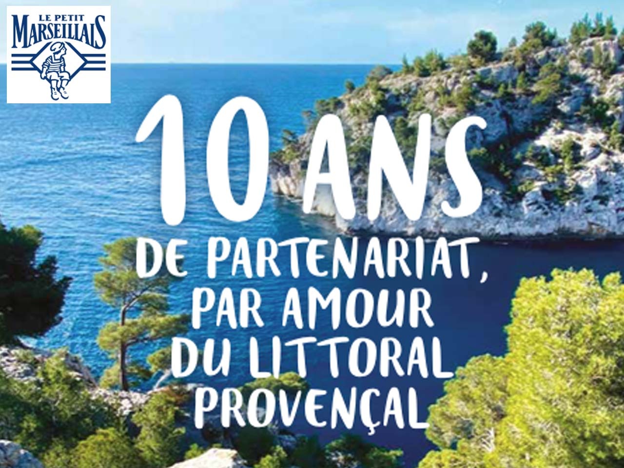 Le Petit Marseillais et le Conservatoire du Littoral fêtent leurs 10 ans !