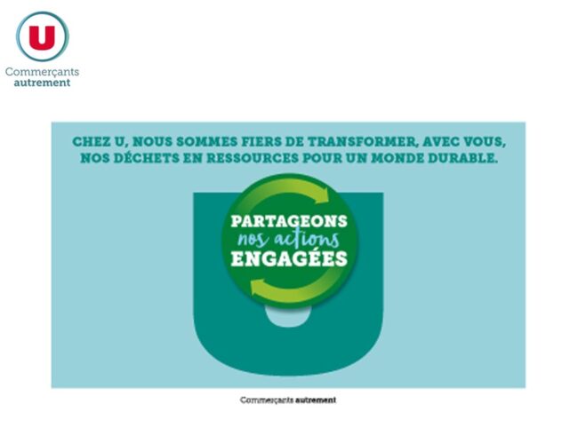 Depuis 25 ans, Système U développe une filière unique de gestion des déchets