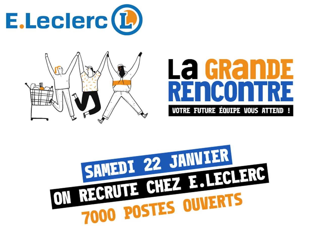 « La Grande Rencontre » : E.Leclerc organise une journée de l’emploi dans plus de 470 magasins