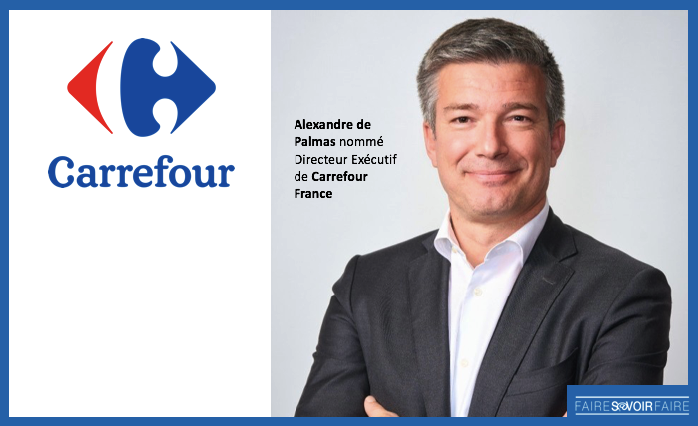 Alexandre de Palmas nommé Directeur Exécutif de Carrefour France