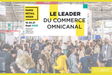 La 9e édition de Paris Retail Week se tiendra du 19 au 21 septembre