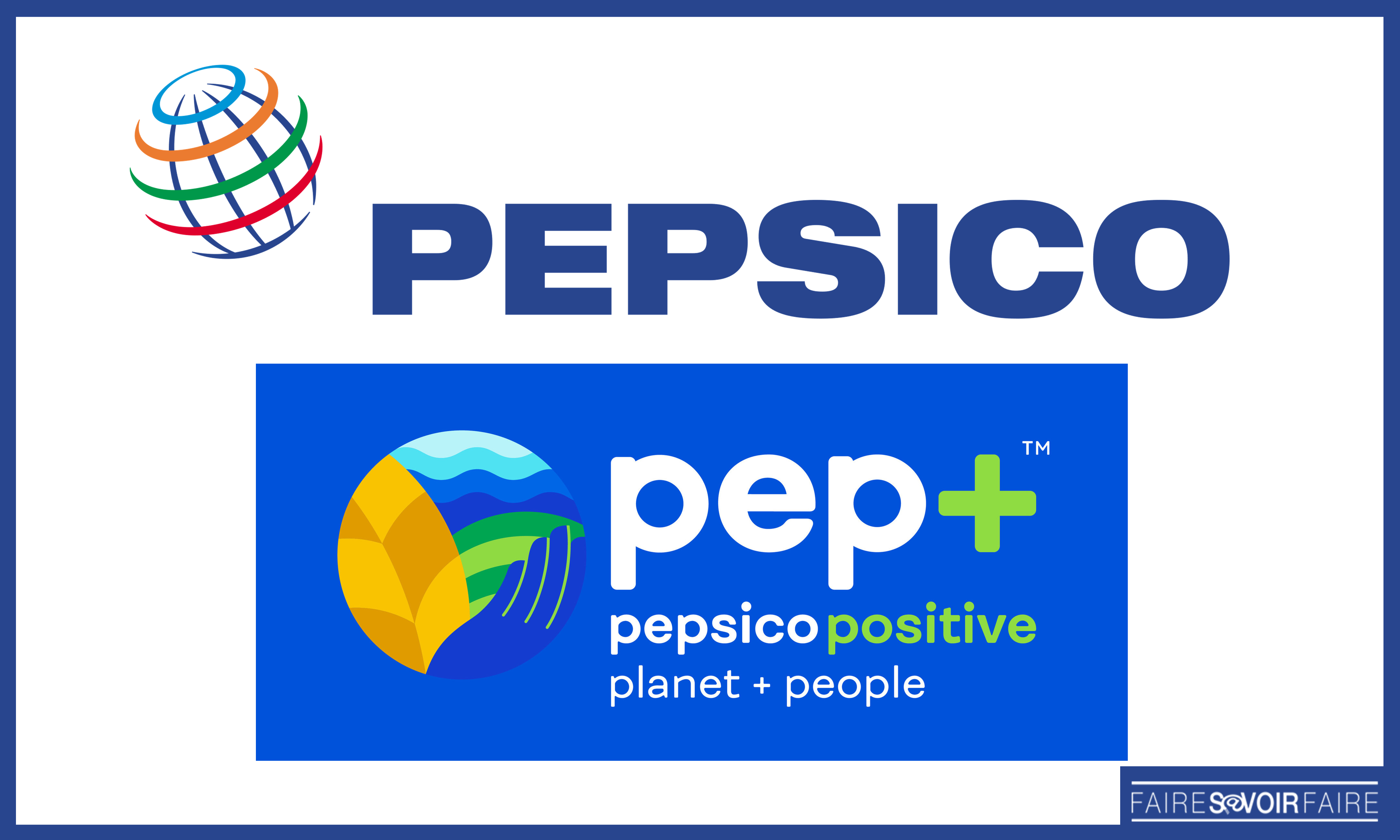 PepsiCo renforce sa feuille de route développement durable avec PepsiCo Positive