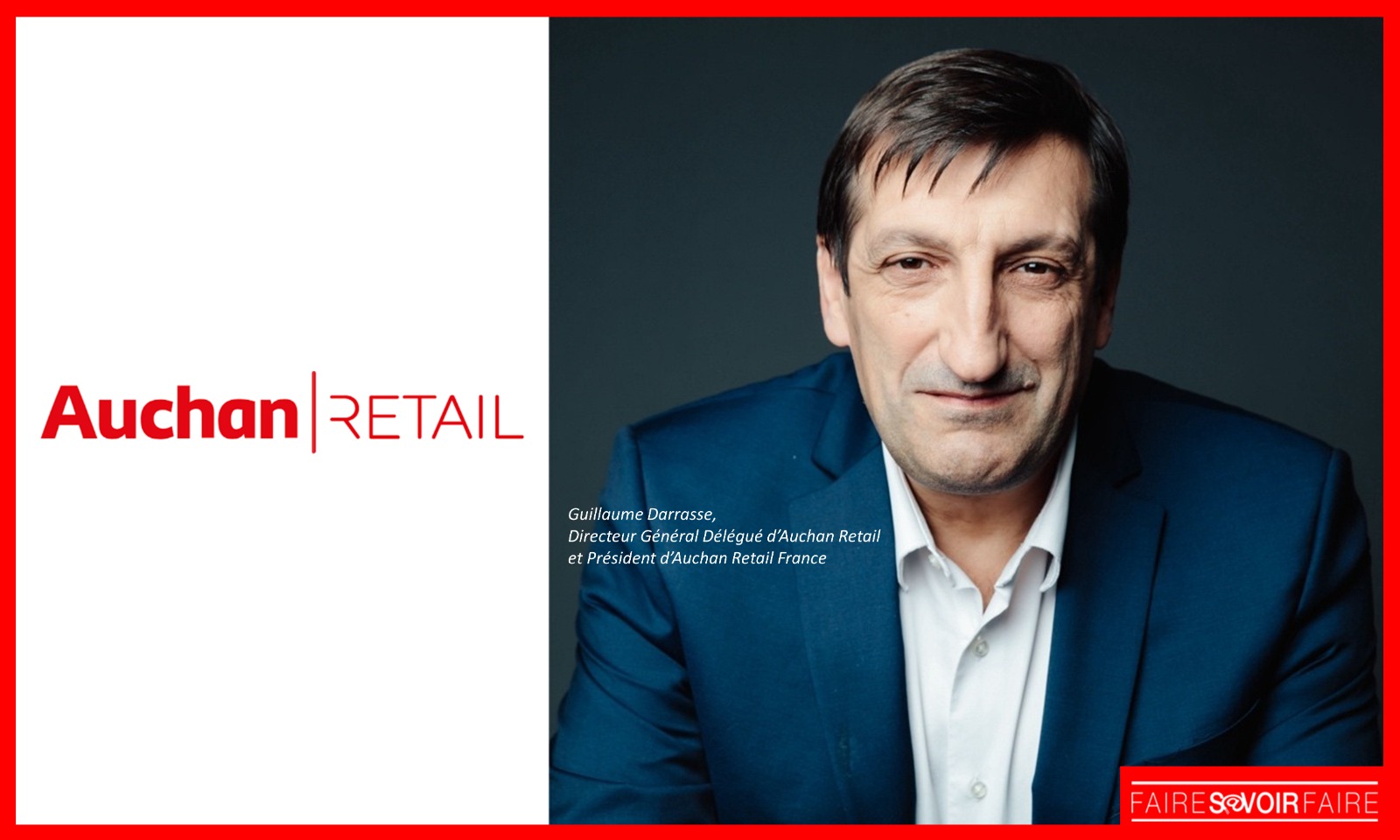 Guillaume Darrasse rejoint Auchan Retail en tant que directeur général délégué