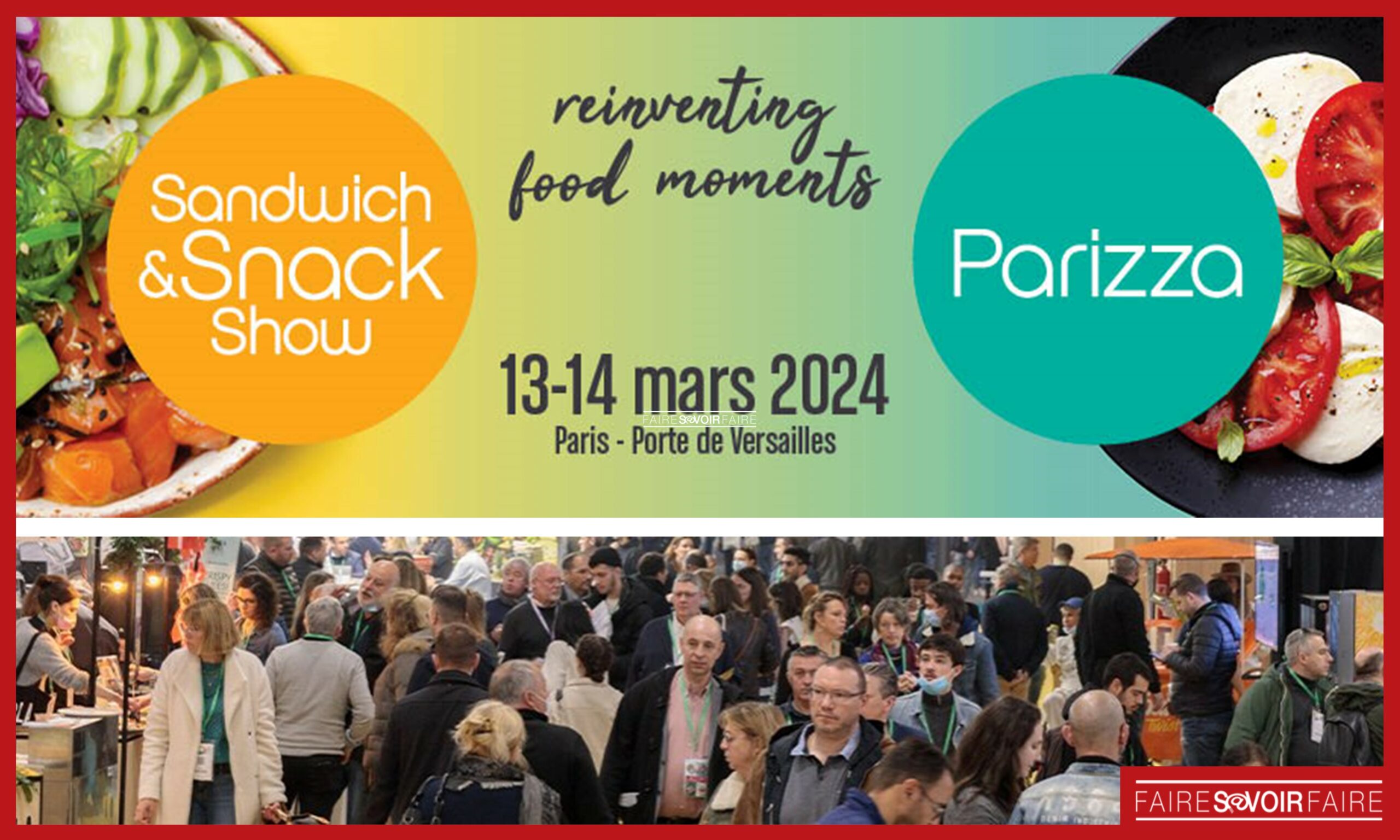 C’est parti pour 2 jours dédiés à l’alimentation rapide avec le Sandwich & Snack Show 2024 !
