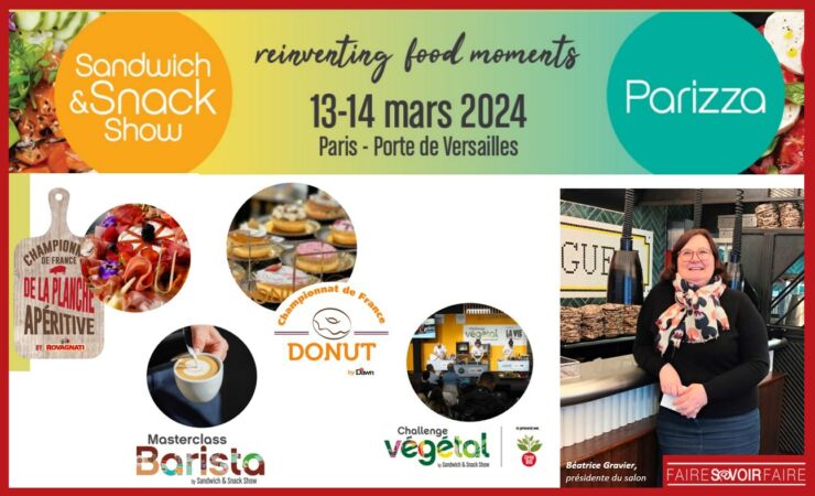 L’alimentation rapide a rendez-vous au Sandwich & Snack Show les 13 et 14 mars 2024